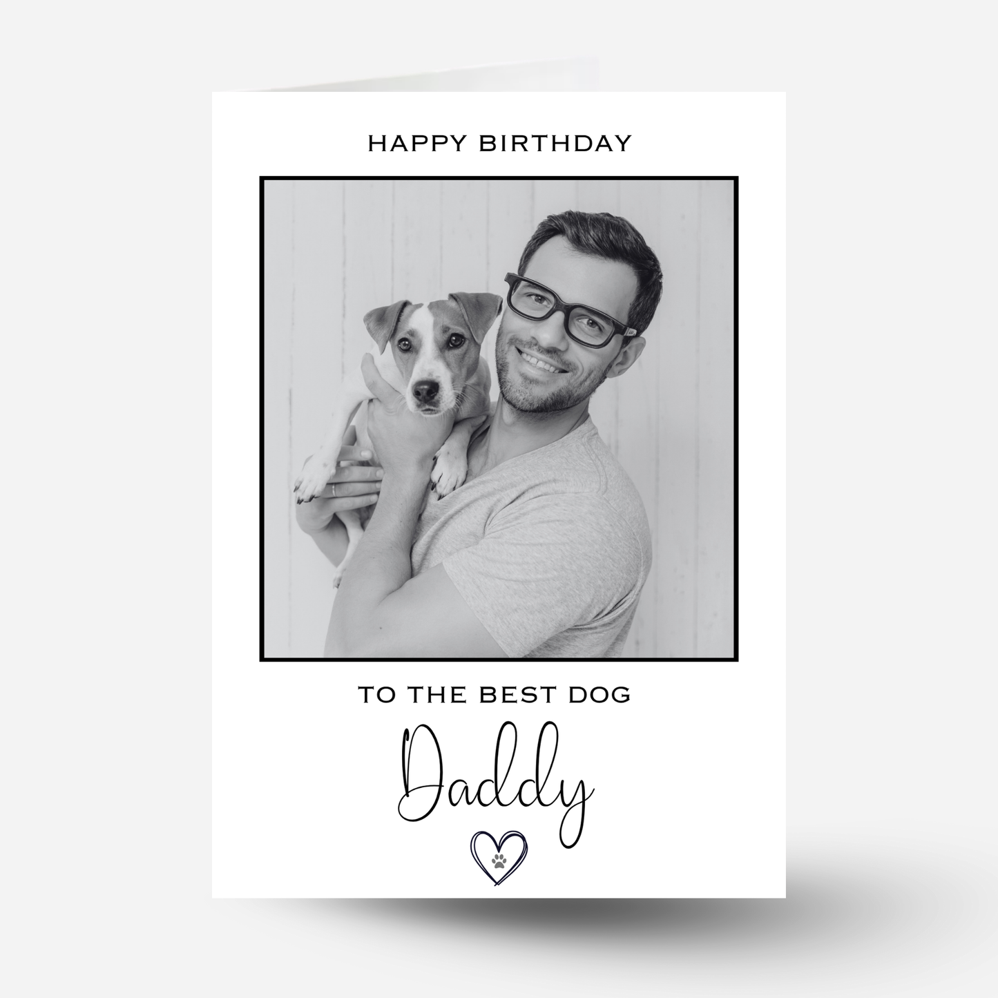 Happy Birthday to the Best Dog Daddy Photo Card - PC23