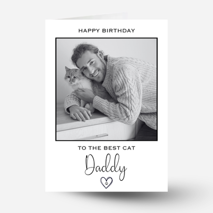 Happy Birthday to the Best Cat Daddy Photo Card - PC24