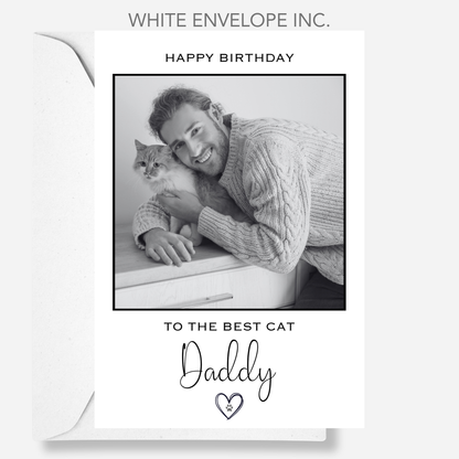 Happy Birthday to the Best Cat Daddy Photo Card - PC24