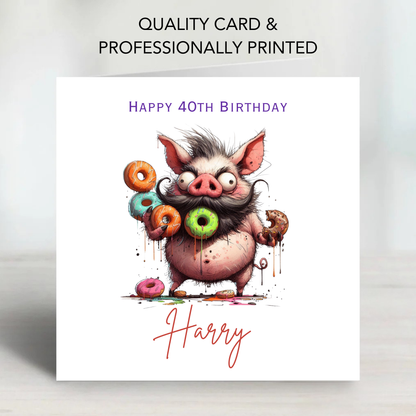 Fun Greedy Pig Birthday Card - C849
