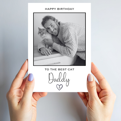 Happy Birthday to the Best Cat Daddy Photo Card - PC24