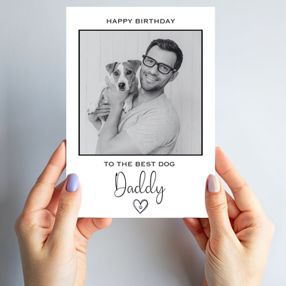 Happy Birthday to the Best Dog Daddy Photo Card - PC23